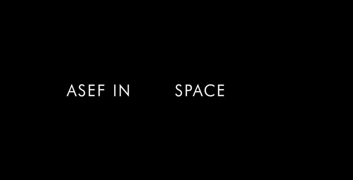 Asef In Space